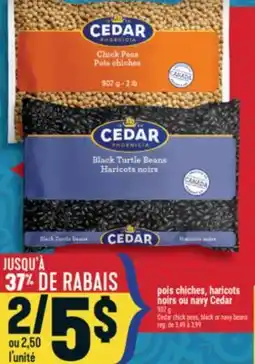 Marché Adonis Pois chiches, haricots noirs ou navy Cedar | Cedar chick peas, black or navy beans offer
