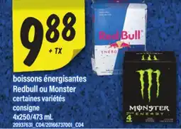 Maxi BOISSONS ÉNERGISANTES REDBULL OU MONSTER, 4X250/473 ML offer