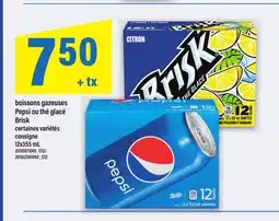 Maxi BOISSONS GAZEUSES PEPSI OU THÉ GLACÉ BRISK, 12x355 mL offer