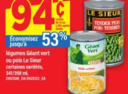 Maxi LÉGUMES GÉANT VERT OU POIS LE SIEUR, 341/398 mL offer
