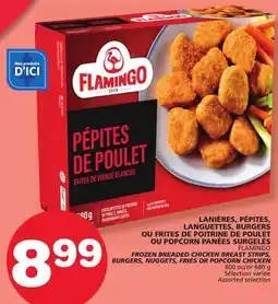 Marches Tradition FLAMINGO FROZEN BREADED CHICKEN BREAST STRIPS, BURGERS, NUGGETS, FRIES OR POPCORN CHICKEN offer