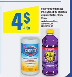 Maxi NETTOYANTS TOUT USAGE PINE-SOL, 1,4 L OU LINGETTES DÉSINFECTANTES CLOROX, 75 UN offer