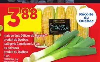 Maxi MAÏS EN ÉPIS DÉLICES DU MARCHÉMC, 5 UN OU POIREAUX offer