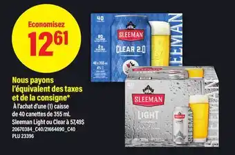 Maxi 40 CANETTES DE 355 ML SLEEMAN LIGHT OU CLEAR offer