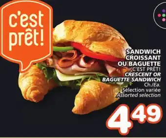 Marches Tradition C'EST PRÊT! CRESCENT OR BAGUETTE SANDWICH offer