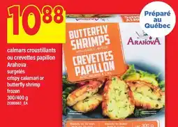 Maxi CALMARS CROUSTILLANTS OU CREVETTES PAPILLON ARAHOVA | CRISPY CALAMARI OR BUTTERFLY SHRIMP, 300/400 G offer
