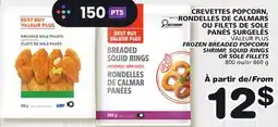 Marches Tradition VALEUR PLUS FROZEN BREADED POPCORN SHRIMP, SQUID RINGS OR SOLE FILLETS offer