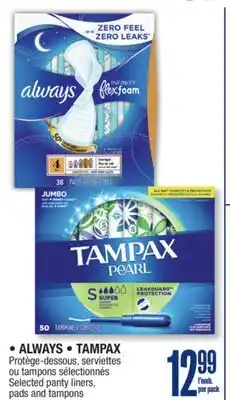 Jean Coutu ALWAYS, TAMPAX Selected panty liners, pads and tampons offer