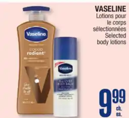 Jean Coutu VASELINE Selected body lotions offer