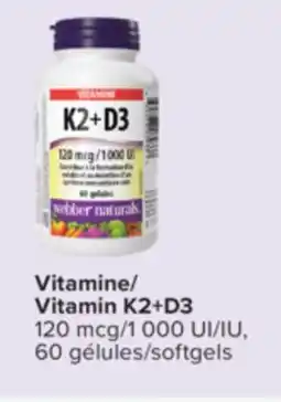 Jean Coutu WEBBER NATURALS Vitamin K2+D3 offer