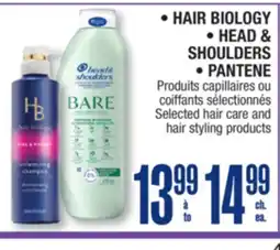 Jean Coutu HAIR BIOLOGY, HEAD & SHOULDERS, PANTENE Selected hair care and hair styling products offer