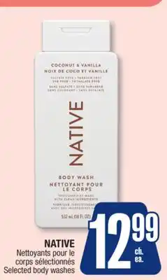 Jean Coutu NATIVE Selected body washes offer