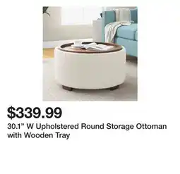 Wayfair 30.1 W Upholstered Round Storage Ottoman with Wooden Tray offer