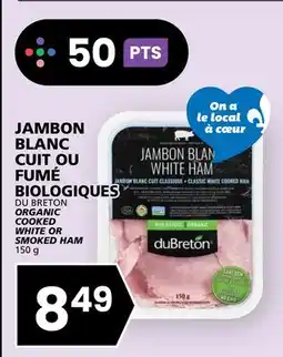 Rachelle-Bery Grocery DU BRETON ORGANIC COOKED WHITE OR SMOKED HAM offer