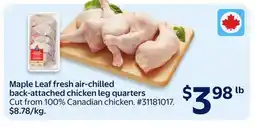 Walmart Maple Leaf fresh air-chilled back-attached chicken leg quarters offer