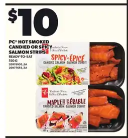 Loblaws PC HOT SMOKED CANDIED OR SPICY SALMON STRIPS, 150 G offer