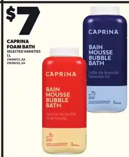 Loblaws CAPRINA FOAM BATH, 1L offer
