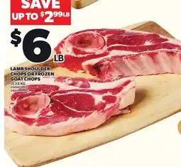 Loblaws LAMB SHOULDER CHOPS OR FROZEN GOAT CHOPS offer