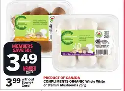 Foodland COMPLIMENTS ORGANIC Whole White or Cremini Mushrooms offer