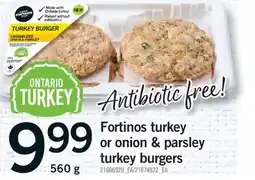 Fortinos FORTINOS TURKEY OR ONION & PARSLEY TURKEY BURGERS, 560 g offer