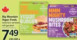 Fortinos BIG MOUNTAIN VEGAN FOODS, 240-400 g offer