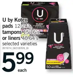 Fortinos U BY KOTEX PADS 12-24'S, TAMPONS, 15/16'S OR LINERS, 40-64'S offer