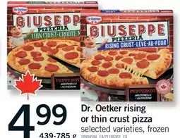 Fortinos DR. OETKER RISING OR THIN CRUST PIZZA, 439-785 g offer