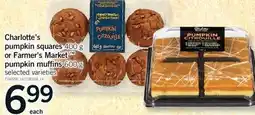 Fortinos CHARLOTTE'S PUMPKIN SQUARES, 400 G OR FARMER'S MARKET PUMPKIN MUFFINS, 600 G offer