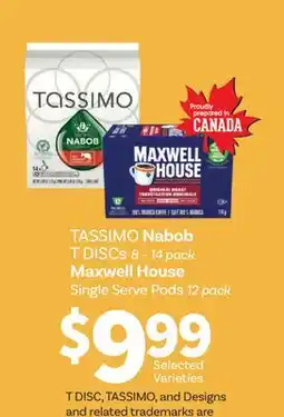 Fortinos TASSIMO NABOB T DISCS 8 – 14 PACK MAXWELL HOUSE SINGLE SERVE PODS 12 PACK offer