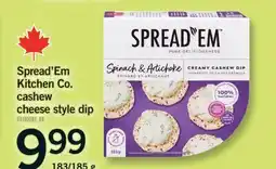 Fortinos SPREAD'EM KITCHEN CO CASHEW CHEESE STYLE DIP, 183/185 g offer