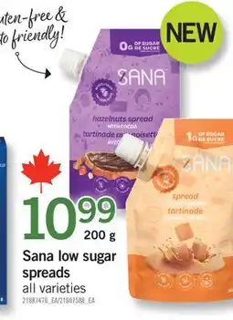 Fortinos SANA LOW SUGAR SPREADS, 200 g offer