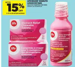 Real Canadian Superstore LIFE BRAND BISMUTH LIQUID OR TABS offer