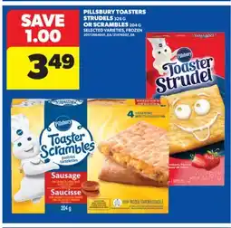 Real Canadian Superstore PILLSBURY TOASTERS STRUDELS 326 G OR SCRAMBLES 204 G offer