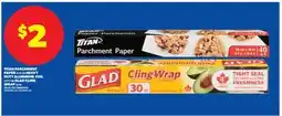 Real Canadian Superstore TITAN PARCHMENT PAPER, 10 M OR HEAVY DUTY ALUMINUM FOIL 25 FT OR GLAD CLING WRAP, 30 M offer