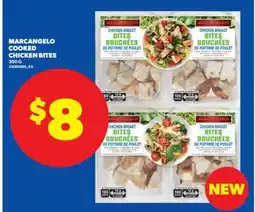 Real Canadian Superstore MARCANGELO COOKED CHICKEN BITES,300 G offer