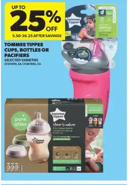Real Canadian Superstore TOMMEE TIPPEE CUPS, BOTTLES OR PACIFIERS offer