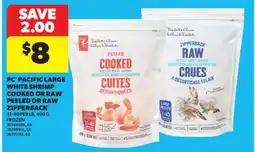 Real Canadian Superstore PC PACIFIC LARGE WHITE SHRIMP COOKED OR RAW PEELED OR RAW ZIPPERBACK 31-40 PER LB, 400 G offer