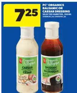 Real Canadian Superstore PC ORGANICS BALSAMIC OR CAESAR DRESSING, 350 ML offer