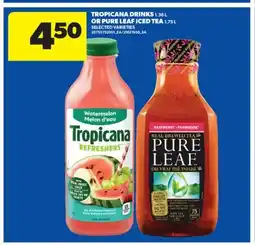Real Canadian Superstore TROPICANA DRINKS 1.36 L OR PURE LEAF ICED TEA 1.75 L offer