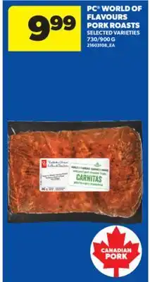 Real Canadian Superstore PC WORLD OF FLAVOURS PORK ROASTS, 730/900 G offer