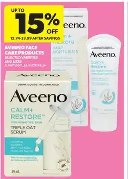 Real Canadian Superstore AVEENO FACE CARE PRODUCTS offer