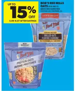 Real Canadian Superstore BOB'S RED MILLS OATS, 454-907 G offer