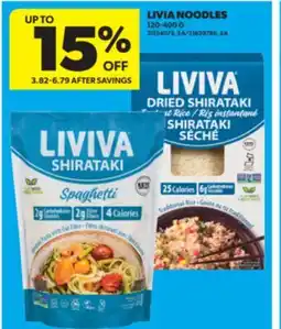 Real Canadian Superstore LIVIA NOODLES, 120-400 G offer