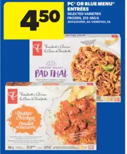 Real Canadian Superstore PC OR BLUE MENU ENTRÉES, 212-365 G offer