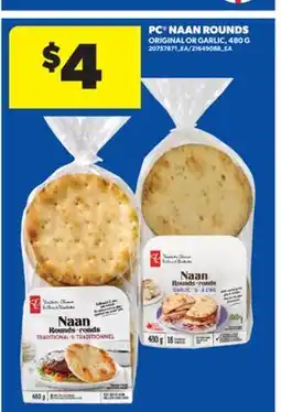 Real Canadian Superstore PC NAAN ROUNDS, 480 G offer