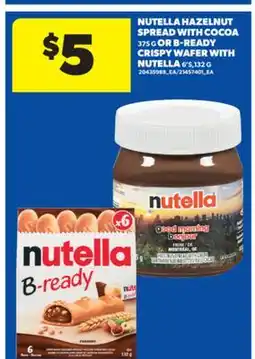 Real Canadian Superstore NUTELLA HAZELNUT SPREAD WITH COCOA 375 G OR B-READY CRISPY WAFER WITH NUTELLA 6'S,132 G offer