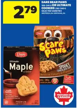 Real Canadian Superstore DARE BEAR PAWS, 168-240 G OR ULTIMATE COOKIES, 290/300 G offer