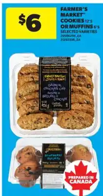 Real Canadian Superstore FARMER'S MARKET COOKIES 12' S OR MUFFINS 6' S offer