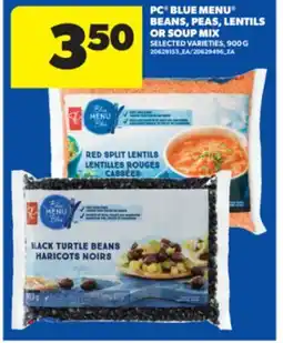 Real Canadian Superstore PC BLUE MENU BEANS, PEAS, LENTILS OR SOUP MIX, 900 G offer