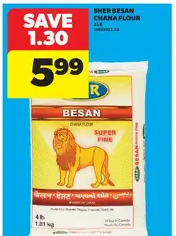 Real Canadian Superstore SHER BESAN CHANA FLOUR, 4 LB offer